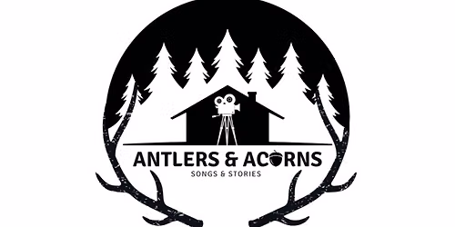 Antlers and Acorns - Songs and Stories: Geese in Flight and Dogs that Bite at Appalachian Theatre of the High Country