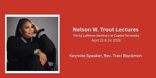 Nelson W. Trout Lectures