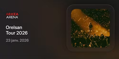 OrelSan - Tour 2026 - Ark\u00e9a Arena - 23 au 24 Janvier 2026