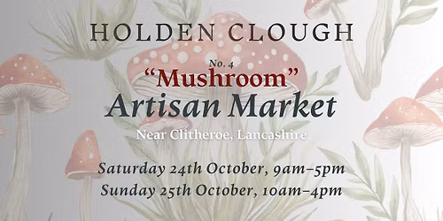 Artisan Market at Holden Clough - 'Mushroom'