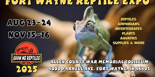 Fort Wayne Reptile Expo (Show Me Reptile Show)