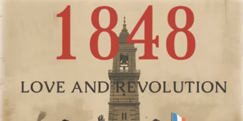 1848: Love & Revolution \u2014 The Musical @ Park Theatre Holland, MI