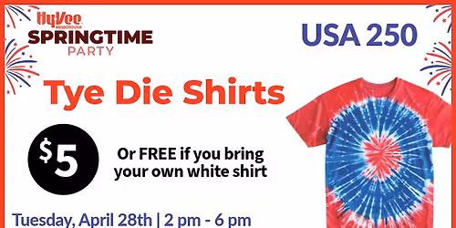 Tye Die Shirts at Hy-Vee!