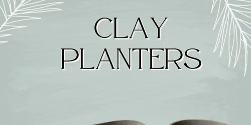 Planter Clay Hand Building Class