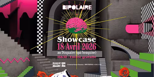 Bipolaire - Showcase