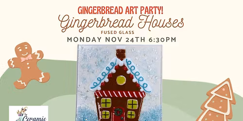 Gingerbread Art Party: Fused Glass Gingerbread House
