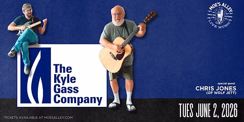 Moe's Alley Presents: Kyle Gass Company w\/ Chris Jones (of Wolf Jett)