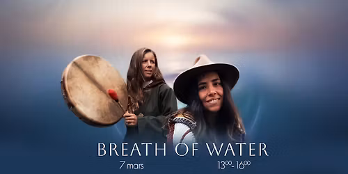 Breath of Water - Cacao, breath work, sound healing, meditation