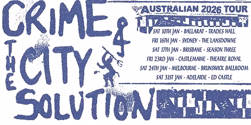 Crime & The City Solution | Sat 31 Jan | Ed Castle, Adelaide