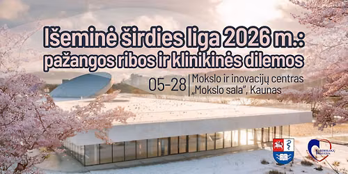 I\u0161emin\u0117 \u0161irdies liga 2026 m.: pa\u017eangos ribos ir klinikin\u0117s dilemos