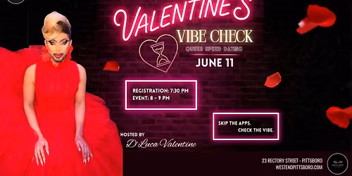Valentine's Vibe Check: Queer Speed Dating hosted by D'Luca Valentine