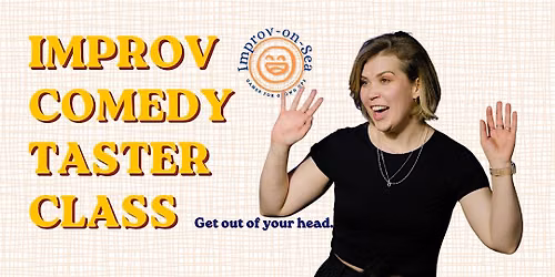 Improv Comedy Taster for All Levels with Improv-on-Sea