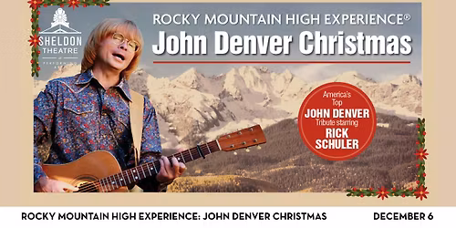 Rocky Mountain High Experience A John Denver Christmas starring Rick Schuler