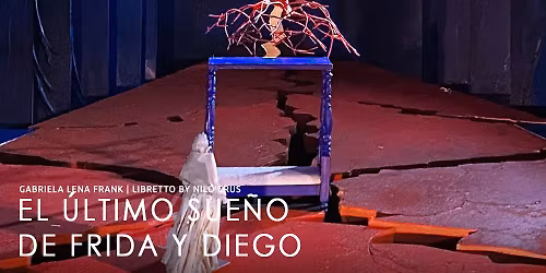 El \u00daltimo Sue\u00f1o de Frida Y Diego (ENCORE)