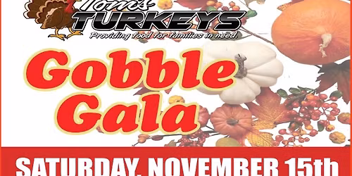Tom\u2019s Turkeys 5th Annual Gobble Gala