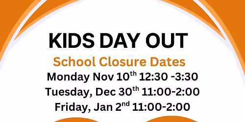 Kids Day Out - Jan 2nd