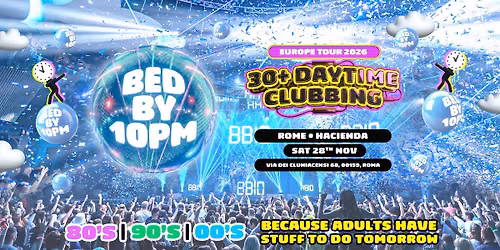 Bed By 10pm Is Coming To Rome!