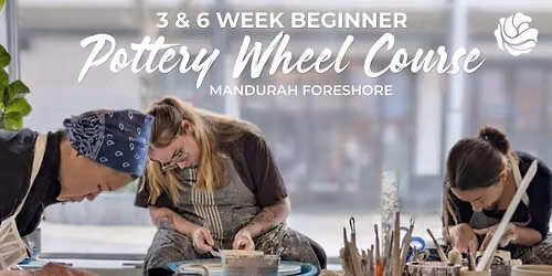 POTTERY COURSE \/\/ 3 & 6 Wk Beginner Pottery Wheel - Wed @ 5:30pm or Sun @ 1:30pm