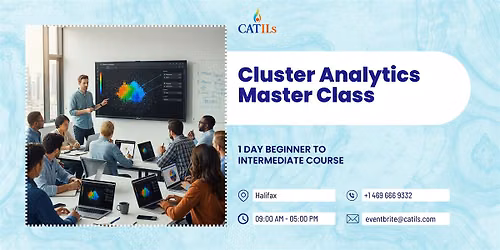 Cluster Analytics Master Class: 1 Day Level 1 to 2 Course in Halifax