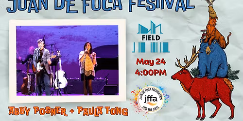 Juan de Fuca Festival: Abby Posner + Paula Fong