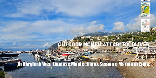 Ai Borghi di Vico Equense: Montechiaro, Seiano, Marina di Equa.