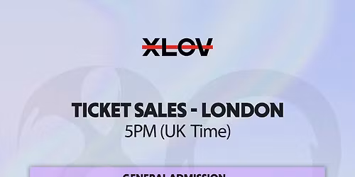 XLOV London Tickets
