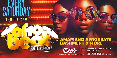 Afrobeat Nottingham - Every Saturday at Wax Bar NG1 3AP