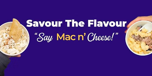 Savour The Flavour- Mac and Cheese Competition!