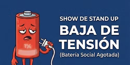 BAJA DE TENSION - STAND UP