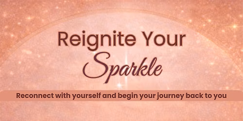 Reignite Your Sparkle