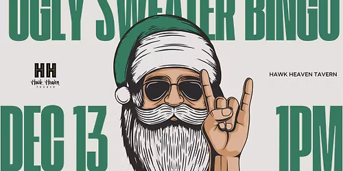 Ugly Sweater Bingo & Bloodys @ Hawk Heaven Tavern