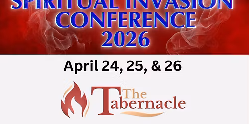 2026 Spiritual Invasion Conference