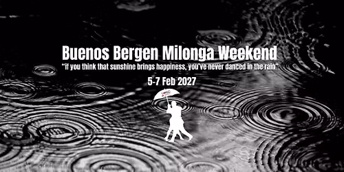 2027 Buenos Bergen Milonga Weekend 5-7 Feb