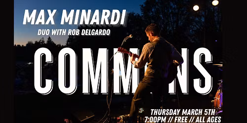 Max Minardi Live at the Commons