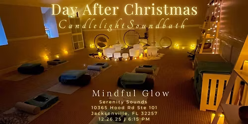 Day After Christmas Candlelight Sound Bath In Jacksonville , FL