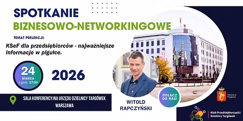 Spotkanie Klubu Przedsi\u0119biorczo\u015bci Dzielnicy Targ\u00f3wek
