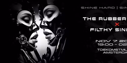 The Rubber Bunch & Filthy Sinners; Shine hard, Sin harder THE COLLAB