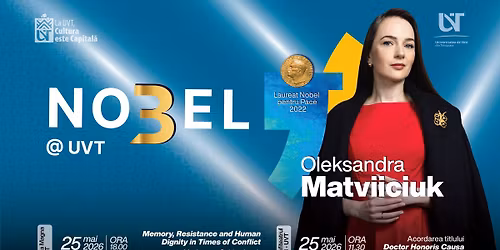 Oleksandra Matviiciuk la UVT | Laureat\u0103 Nobel pentru Pace
