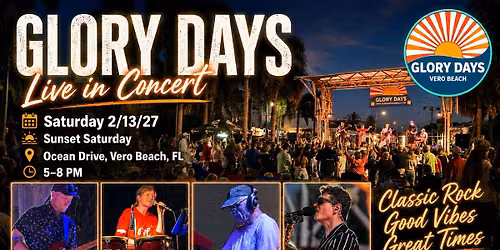 Glory Days at Sunset Saturday