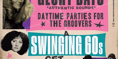 GLORY DAYS - A Swinging 60s Get Together