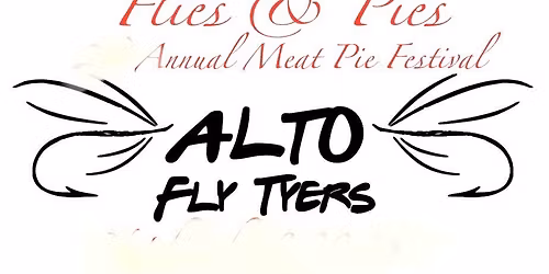 ArkLaTexOma\u2019s 3rd Annual Flies & Pies at the Natchitoches Meat Pie Festival