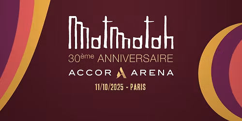 MATMATAH | Accor Arena | Concert des 30 ans