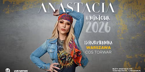 Anastacia - #NTK 2026 Tour \u2013 Official Event \u2013 13.10.2026 \u2013 COS Torwar, Warszawa