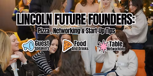 Lincoln Future Founders - Round 3