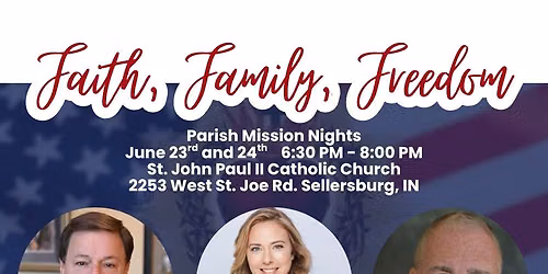 Faith, Family, Freedom - JPII Parish Mission