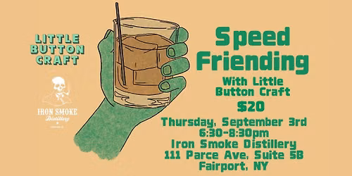Speed Friending at Iron Smoke Distillery