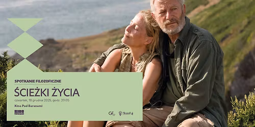 Spotkanie Filozoficzne: \u015aCIE\u017bKI \u017bYCIA - pokaz przedpremierowy z dyskusj\u0105 | Kino Pod Baranami