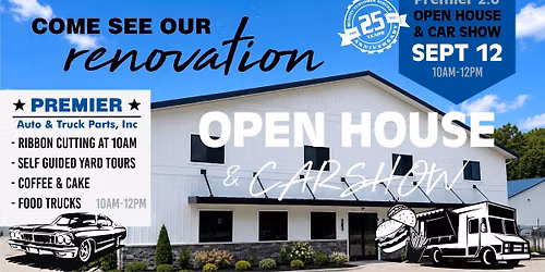 Premier Auto and Truck Parts 2.0 - Open House and Car Show