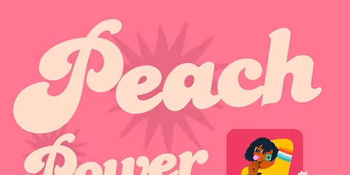 PEACH POWER- \ud83c\udf51 International Women\u2019s Day Celebration