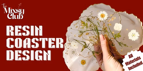 Resin Art Workshop - Coaster - The Mixsy Club
